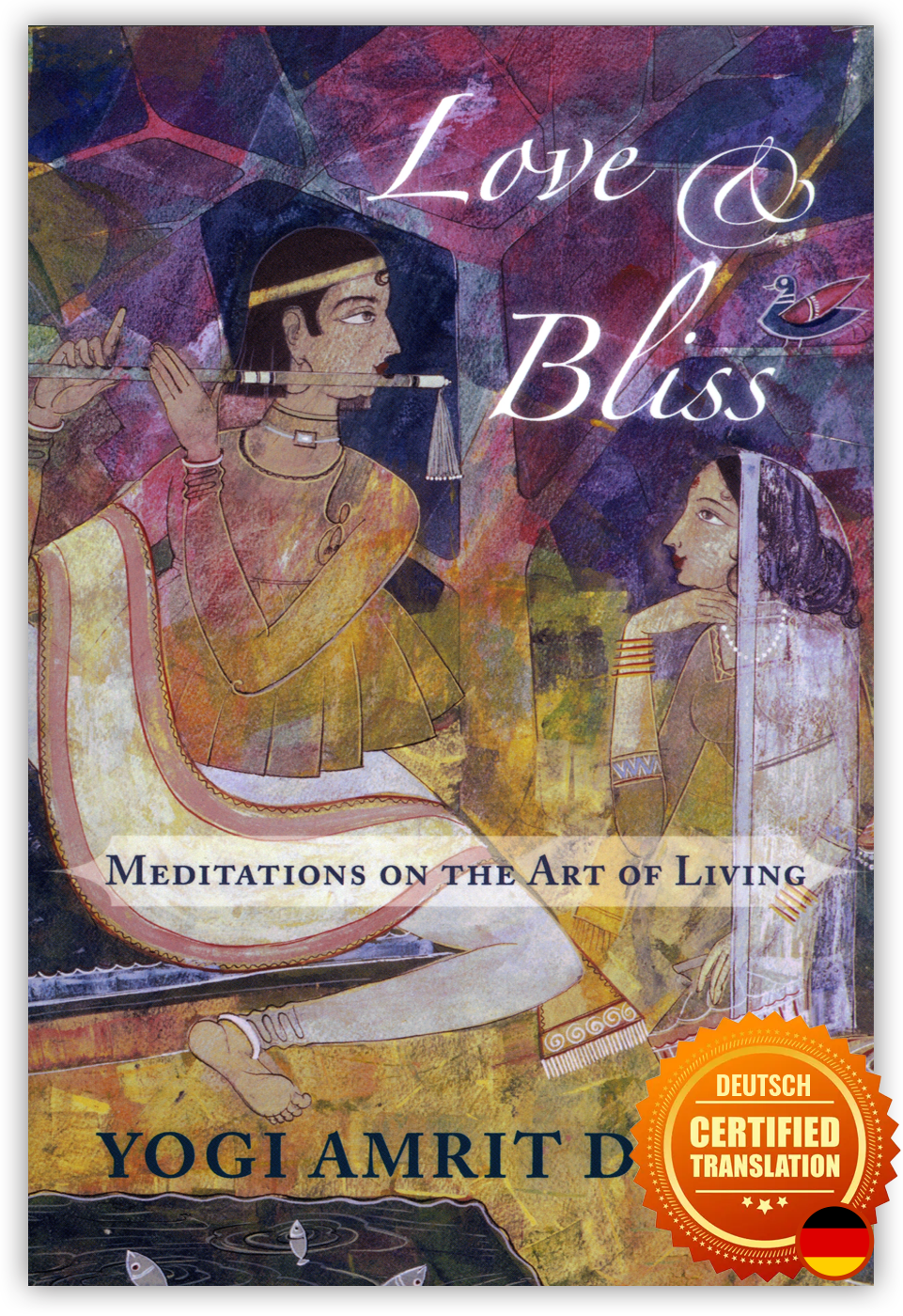 Love and Bliss by Yogi Amrit Desai - German Translation (eBook)