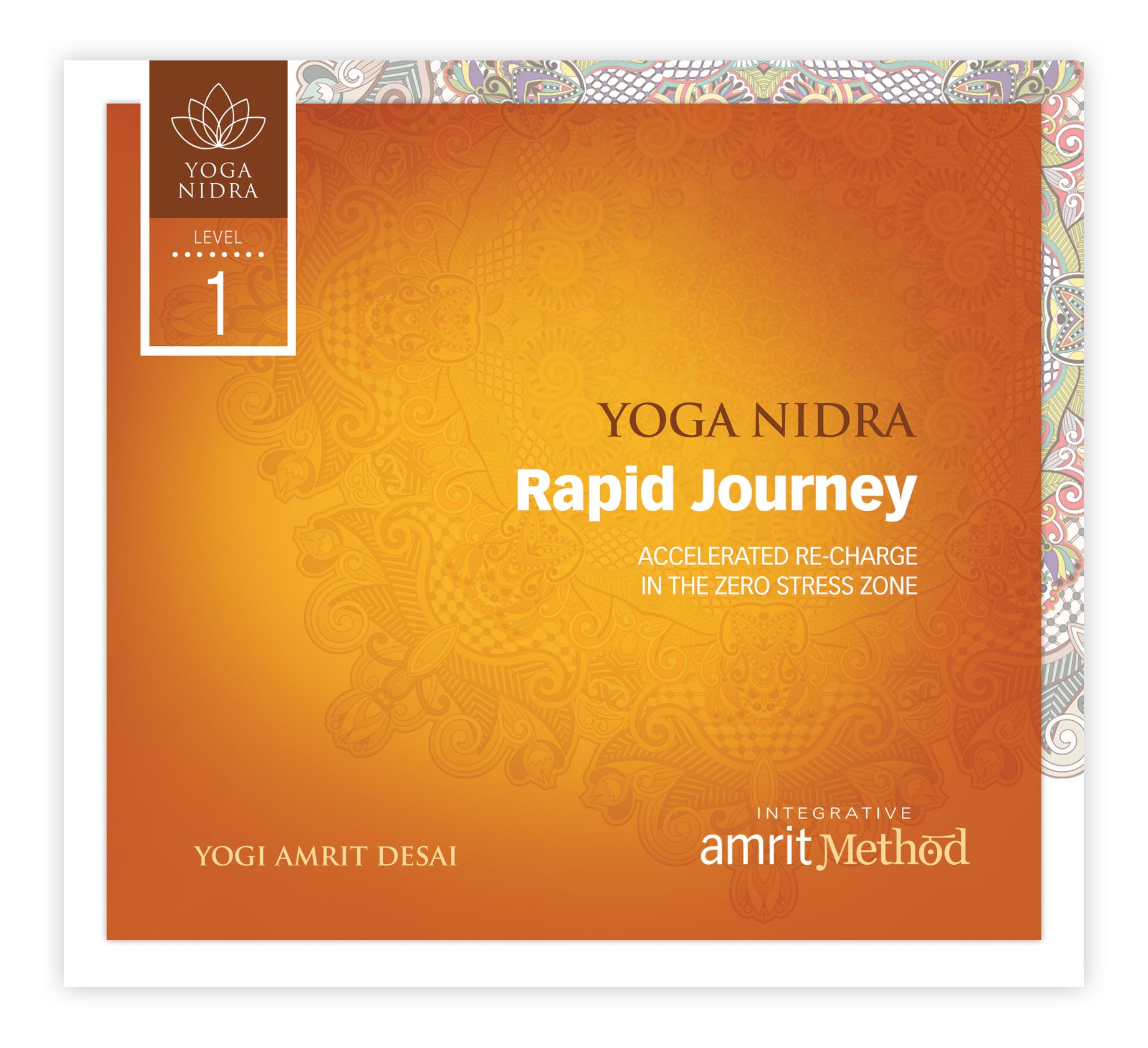Yoga Nidra - Rapid Journey with Yogi Amrit Desai (digital download)