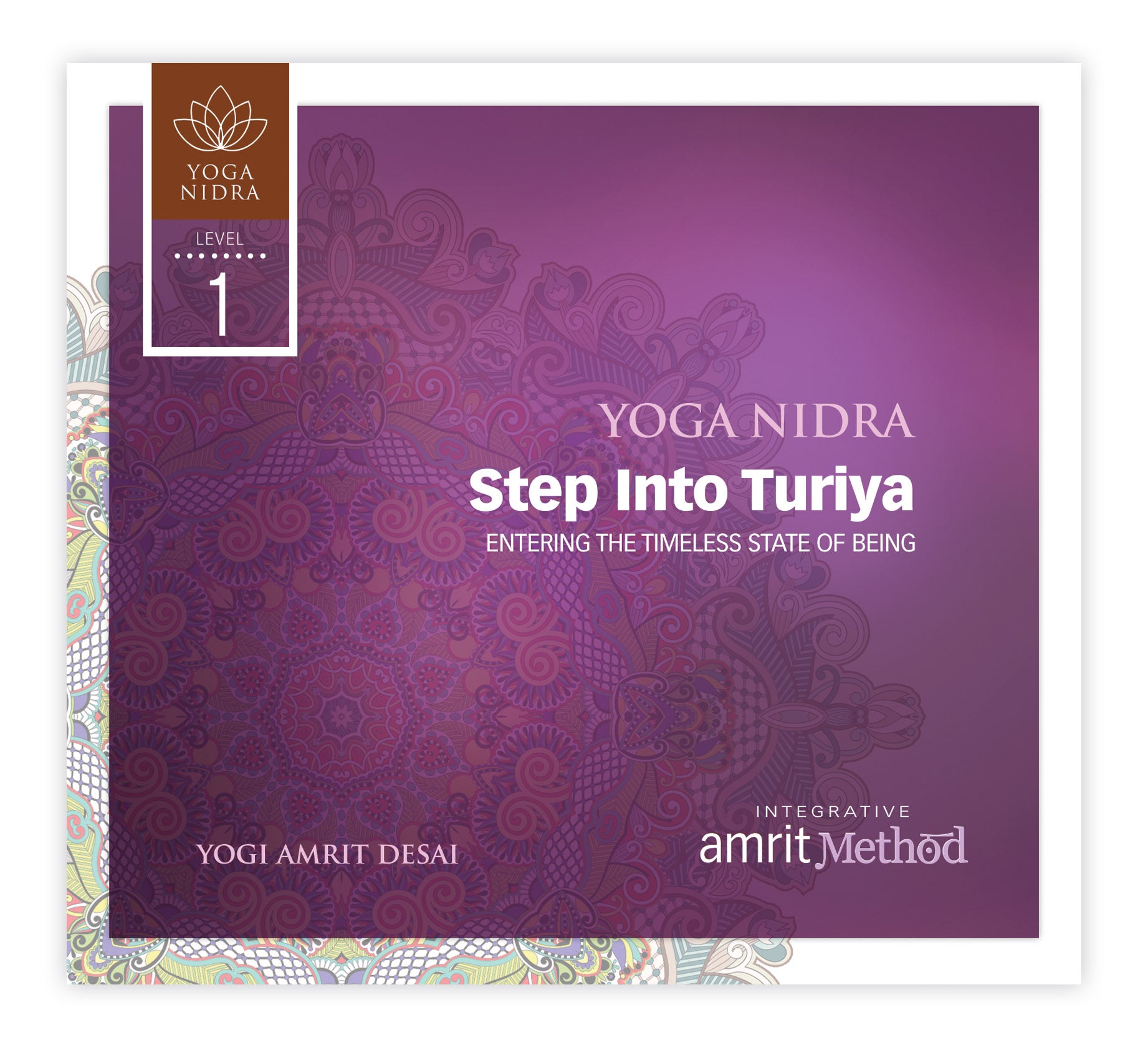 Yoga Nidra - Step into Turiya with Yogi Amrit Desai (digital download)