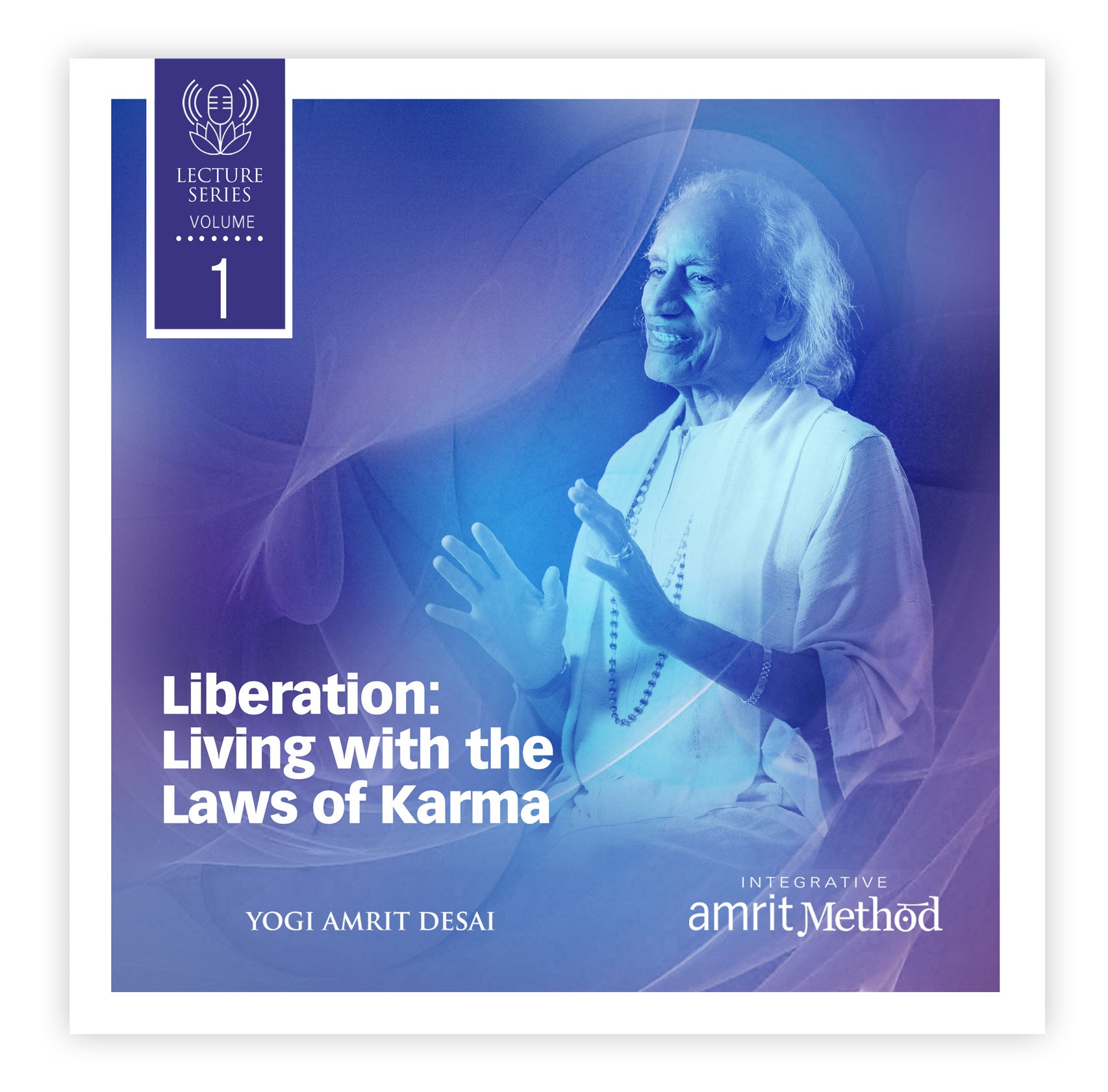 Lecture - Liberation: Living with the Laws of Karma with Yogi Amrit Desai (digital download)