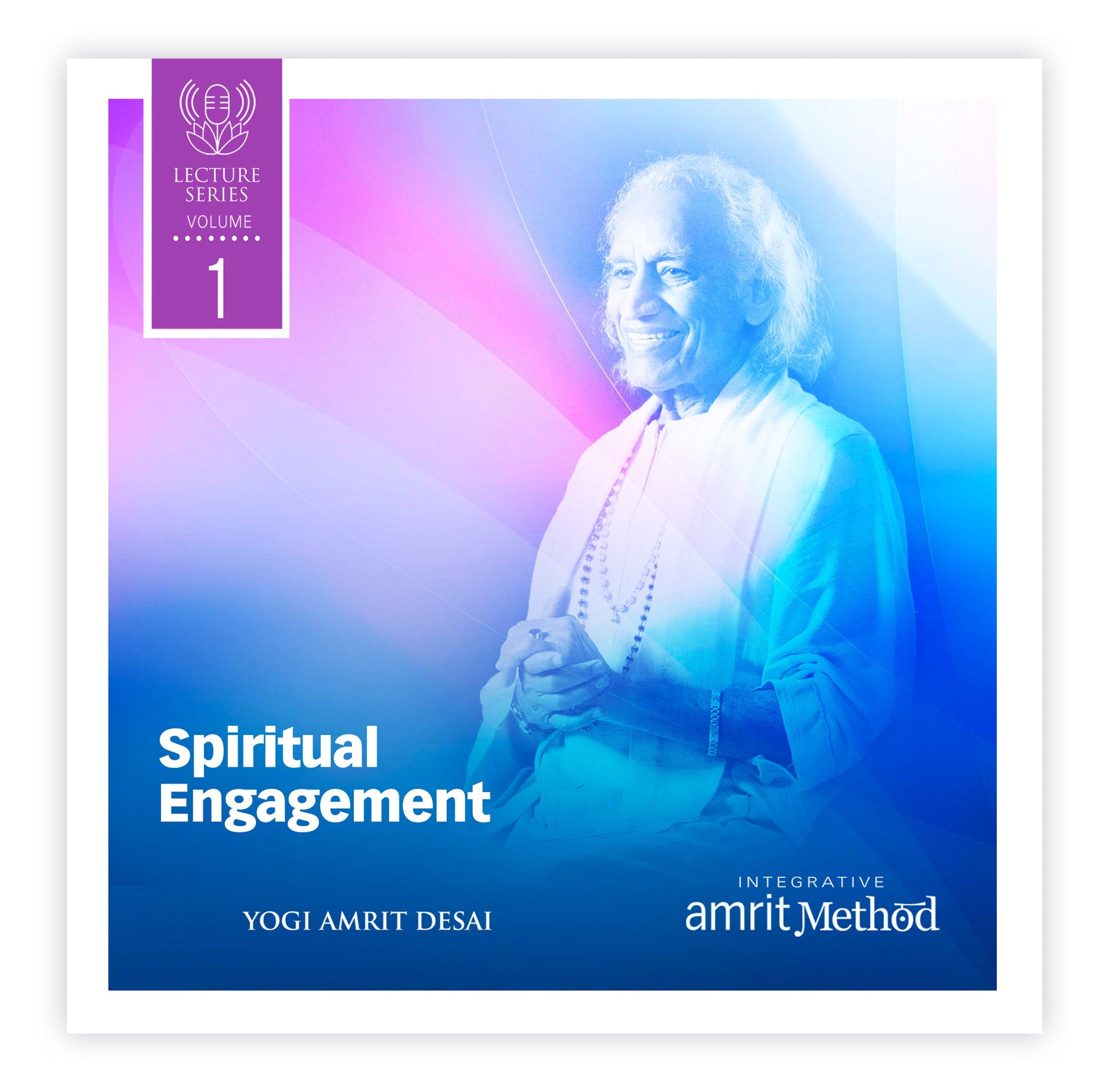 Lecture - Spiritual Engagement with Yogi Amrit Desai (digital download)
