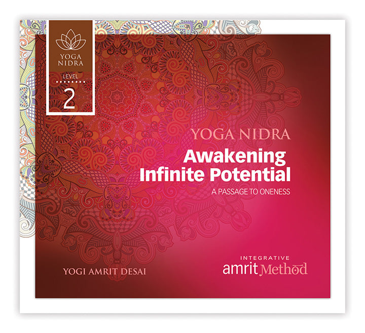 Yoga Nidra – Awakening Infinite Potential: A Passage to Oneness with Yogi Amrit Desai (CD or digital download)