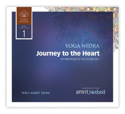 Yoga Nidra – Journey to the Heart: Affirmations to the Higher Self with Yogi Amrit Desai (CD or digital download)