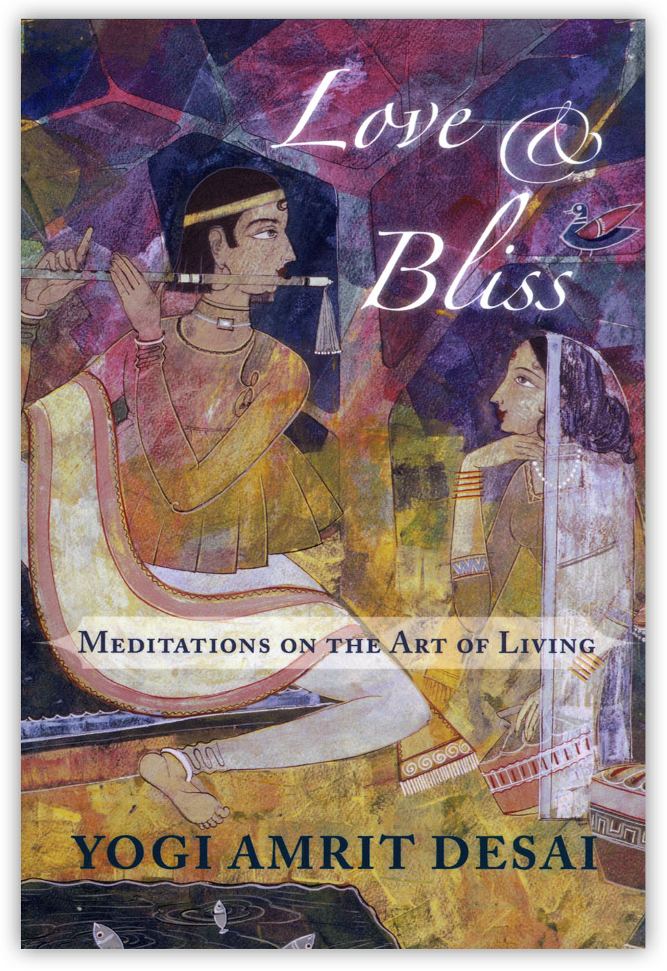 Love and Bliss by Yogi Amrit Desai (paperback book)
