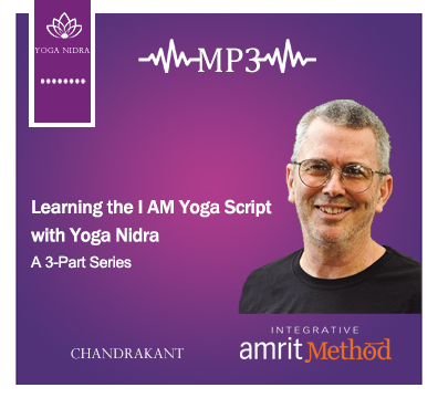 Learning the I AM Yoga Script with Yoga Nidra (digital download)